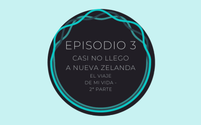 El Viaje de Mi Vida -2ª Parte